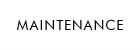 MAINTENANCE